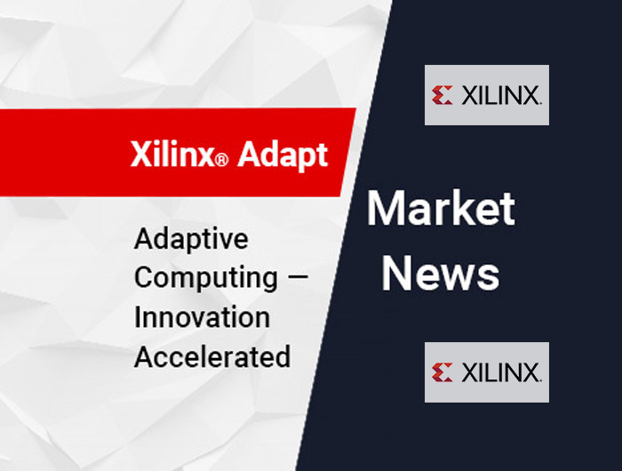 Xilinx Adapt 2021虚拟技术大会聚焦Xilinx数据中心、5G和核心垂直市场